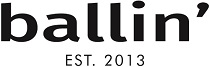 Ballin Est. 2013